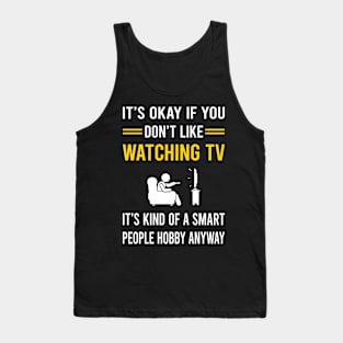 Smart People Hobby Watching TV Tank Top